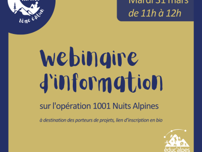 Webinaire d'information &agrave; destination des porteurs de projets 1001 Nuits Alpines - Mardi 31 mars 11h-12h
